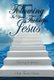 Following in Your Footsteps, Jesus. - Leaving Footprints (Hardcover): Saily Fuentes Santos