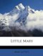 Little Mary (Paperback): Mary Little