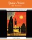 Space Prison (Paperback): Godwin Tom Godwin, Tom Godwin