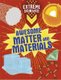 Extreme Science: Awesome Matter and Materials (Hardcover, Illustrated Edition): Jon Richards, Rob Colson