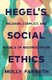Hegel's Social Ethics - Religion, Conflict, and Rituals of Reconciliation (Hardcover): Molly Farneth