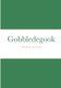 Gobbledegook - The Quirky Side Of Life (Paperback): Paula Glynn