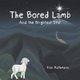 The Bored Lamb - And the Brightest Star (Paperback): Fran Rathmann