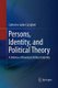 Persons, Identity, and Political Theory - A Defense of Rawlsian Political Identity (Paperback, Softcover reprint of the...