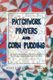 Patchwork, Prayers and Corn Pudding (Hardcover): Phyllis A. Williamson