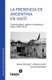 La presencia de Argentina en Haiti - Contexto global, regional y experiencia militar (2004-2015) (Spanish, Paperback): Monica...