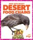 Desert Food Chains (Hardcover): Rebecca Pettiford