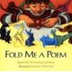 Fold Me a Poem (Hardcover, Library Binding): Kristine O'Connell George