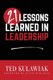 21 Lessons Learned in Leadership (Paperback): Ted Kulawiak