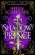 The Shadow Prince (Paperback): Helen Scheuerer