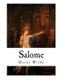Salome - A Tragedy in One Act (Paperback): Aubrey Beardsley