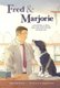 Fred & Marjorie: A Doctor, a Dog and the Discovery of Insulin (Hardcover): Deborah Kerbel