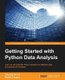 Getting Started with Python Data Analysis (Paperback): Phuong Vo T. H, Martin Czygan
