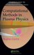 Computational Methods in Plasma Physics (Hardcover): Stephen Jardin