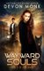 Wayward Souls (Paperback): Devon Monk