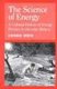 The Science of Energy - A Cultural History of Energy Physics in Victorian Britain (Paperback): Crosbie Smith
