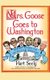 Mrs. Goose Goes to Washington - Nursery Rhymes for the Political Barnyard (Paperback): Hart Seely