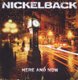 Nickelback - Here And Now (CD): Nickelback