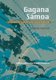 Gagana Samoa - A Samoan Language Coursebook (Paperback, Revised edition): Galumalemana Afeleti Hunkin