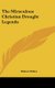 The Miraculous Christian Drought Legends (Hardcover): Robert Eisler