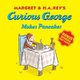 Curious George Makes Pancakes (with Bonus Stickers and Audio) (Paperback): H .A. Rey