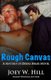 Rough Canvas - A Nature of Desire Series Novel (Paperback): Joey W Hill