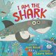 I Am the Shark (Paperback): Joan Holub, Laurie Keller