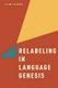 Relabeling in Language Genesis (Paperback): Claire Lefebvre