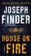House on Fire - A Novel (Paperback): Joseph Finder