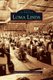 Loma Linda (Hardcover): The Loma Linda Historical Commission, Loma Linda Historical Commission
