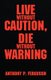 Live Without Caution, Die Without Warning (Paperback): Anthony P. Ferguson