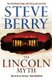 The Lincoln Myth - Book 9 (Paperback): Steve Berry