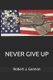 Never Give Up (Paperback): Linda Galbraith