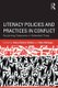 Literacy Policies and Practices in Conflict - Reclaiming Classrooms in Networked Times (Paperback): Nancy Rankie Shelton, Bess...