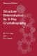 Structure Determination by X-Ray Crystallography (Paperback, 1995): R.A. Palmer, M.F.C. Ladd