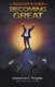 The Manager's Guide to Becoming Great (Paperback): Lawrence A. Pingree
