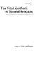 The Total Synthesis of Natural Products V 1 (Hardcover, Volume 1): JW Apsimon