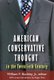 American Conservative Thought in the Twentieth Century (Paperback): J R Buckley