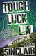 Tough Luck L.A. (Paperback): Murray Sinclair