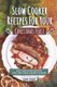Slow Cooker Recipes for Your Christmas Feast - Easy and Quick Recipes That Are A Real Crowd Pleaser (Paperback): Angel Burns