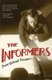 The Informers - Translated from the Spanish by Anne McLean (Paperback): Juan Gabriel Vasquez