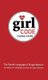 The Girl Code - The Secret Language of Single Women (On Dating, Sex, Shopping, and Honor Among Girlfriends) (Hardcover,...