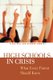 High Schools in Crisis - What Every Parent Should Know (Paperback): Richard Handley, Ellen Hall