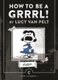 How to be a Grrrl - by Lucy van Pelt (Paperback, Main - Canons edition): Charles M Schulz