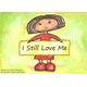 I Still Love Me (Paperback): Hilary Ahluwalia