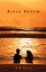 River Dream (Paperback): D. W Davis