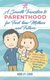 Smooth Transition to Parenthood for First Time Mothers and Fathers - How to Adapt and Embrace your New Life as a Parent without...