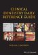Clinical Dentistry Daily Reference Guide (Paperback): W. Jacobson