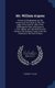 Mr. William Argone - The key to Shakespeare by The Anatomy of The Figure on The Title-page of The Folio of 1623 of The...