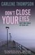 Don't Close Your Eyes (Paperback): Carlene Thompson